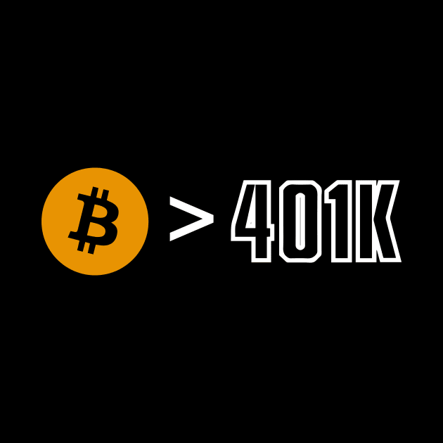 Bitcoin over 401k by Locind