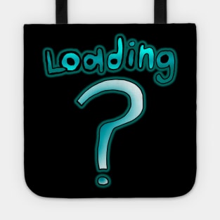 Loading ? Tote