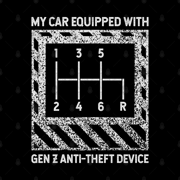 My Car Equipped With Gen Z AntiTheft Device Manual Transmission