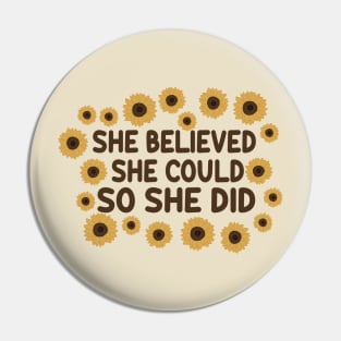 She Believed She Could So She Did by Courtney Graben Pin