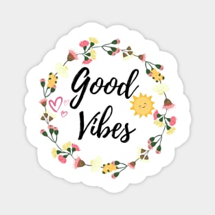 Good Vibes Magnet