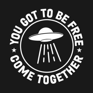 Come Together UFO T-Shirt