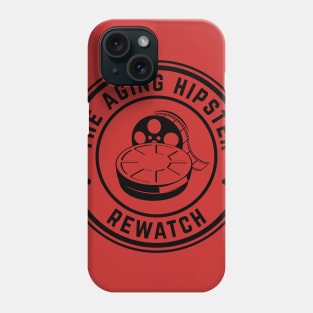 The Aging Hipster Rewatch Phone Case