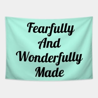 Fearfully And Wonderfully Made Tapestry