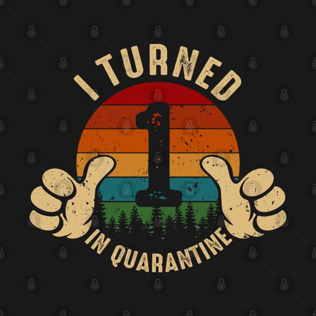 I Turned 1 In Quarantine by Marang