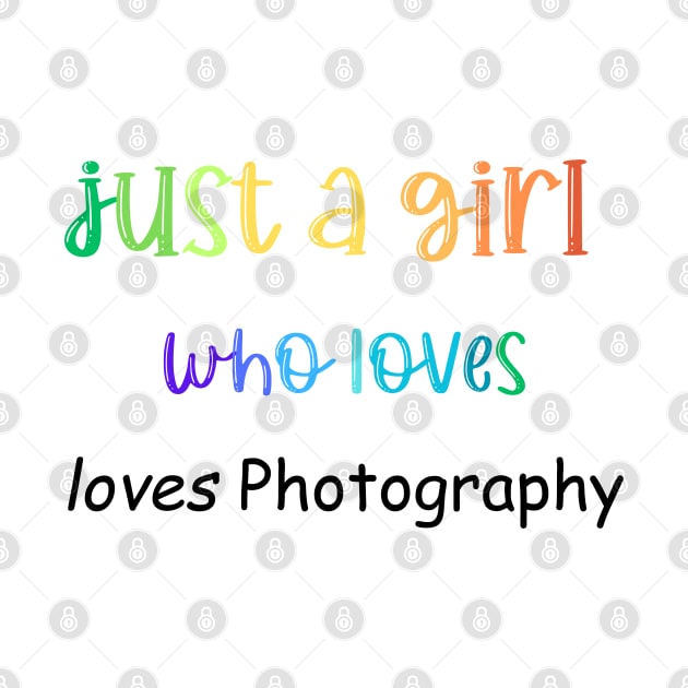 just a girl who loves photography by Love My..