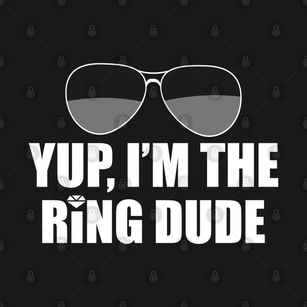 Ring Bearer - Yes, I'm the Ring Dude by KC Happy Shop