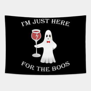 I'm Just Here For The Boos Tapestry