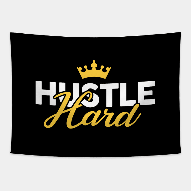 Hustle Hard Tapestry by Woah_Jonny