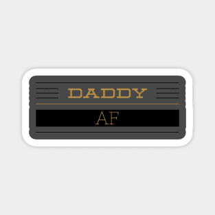 Daddy AF Magnet