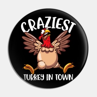 Coolest Craziest Turkey In Town Give your design a name! Pin