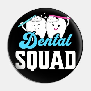 Dental squad, dentist Pin