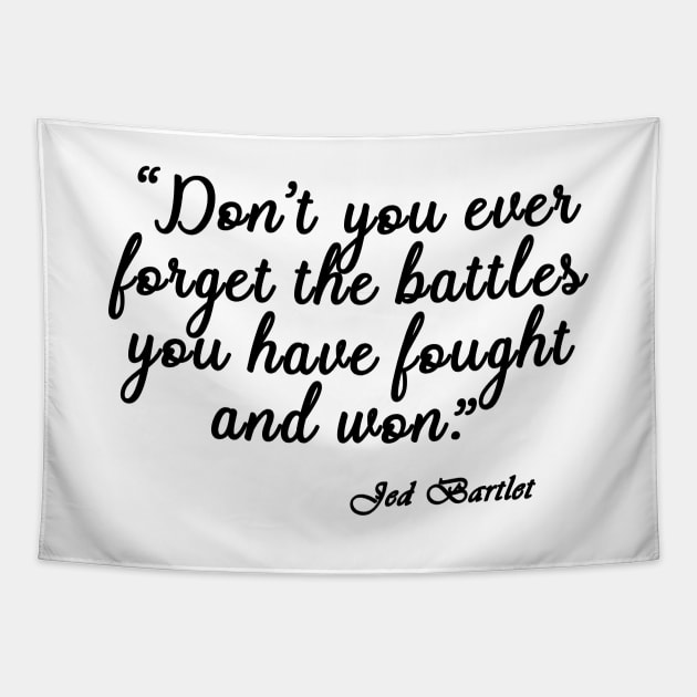 jed bartlet-quote Tapestry by aluap1006