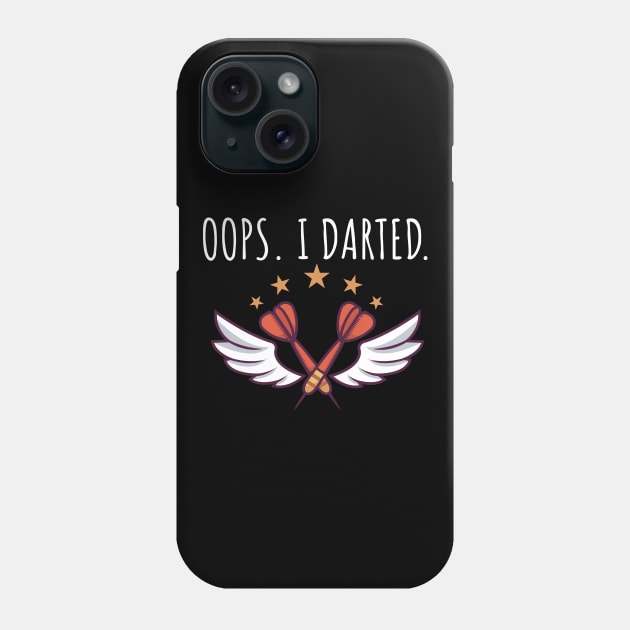 Oops I darted Phone Case by maxcode