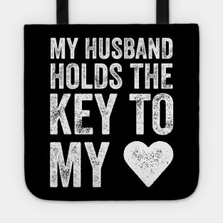 My husband holds the key to my heart Tote