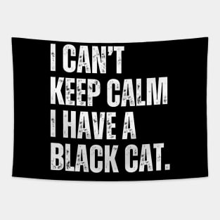 I Cant Keep Calm Black Cat Tapestry