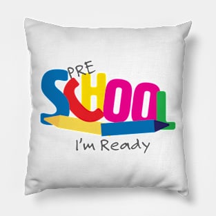 Pre School I'm Ready Pillow