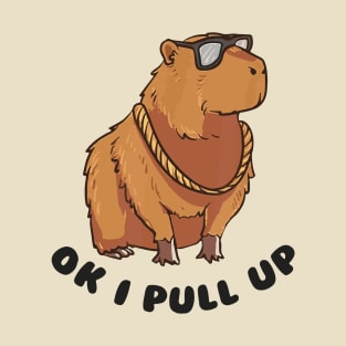 Cool Capybara Ok I Pull Up T-Shirt