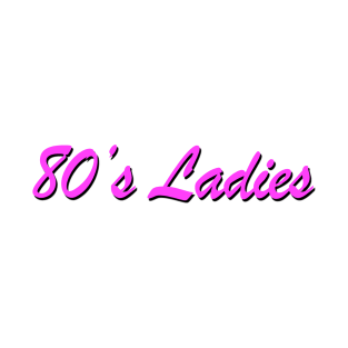 80's Ladies T-Shirt