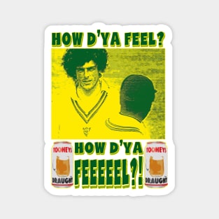 OG CRICKET - Mike Whitney - HOW DO YA FEEL?! Magnet