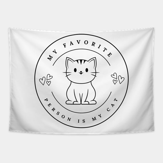 My Favorite Person Is My Cat Tapestry by NICHE&NICHE