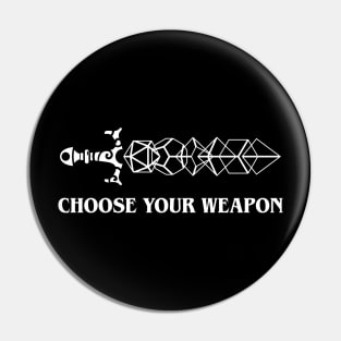 Choose Your Weapon - Dice Sword Tabletop RPG Gaming Pin