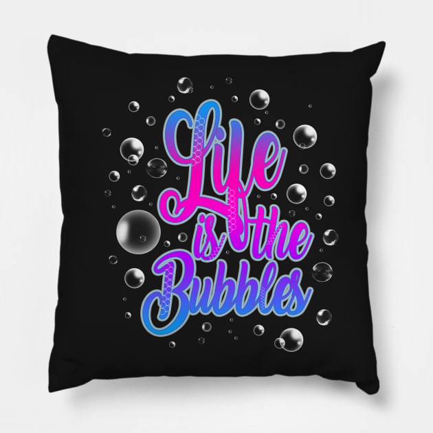 Life is the Bubbles Pillow by shawnalizabeth