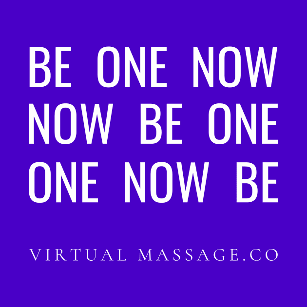 Be One Now by Virtual Massage