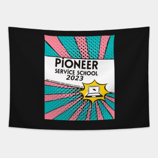 PIONEER SERVICE SCHOOL 2023 Tapestry