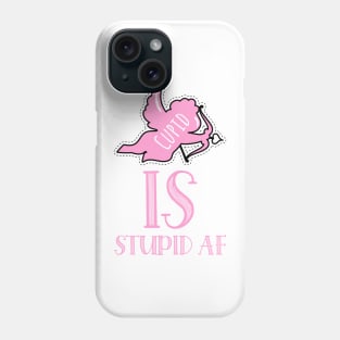 anti valentine cupid is stupid Phone Case