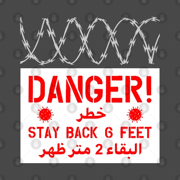 DANGER! Stay Back 6 Feet Concertina Wire by erock