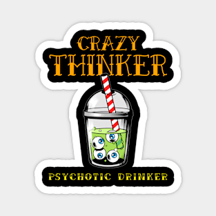 Crazy thinker Magnet