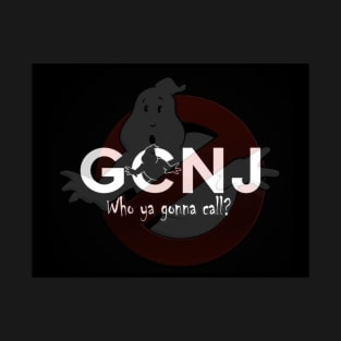 GCNJ who ya gonna call T-Shirt