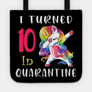 I Turned 10 in quarantine Cute Unicorn Dabbing Tote