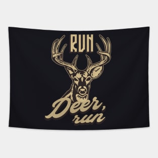 Deer Hunter funny Saying Tapestry