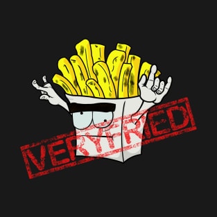 Veryfried T-Shirt