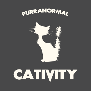Purranormal Cativity T-Shirt