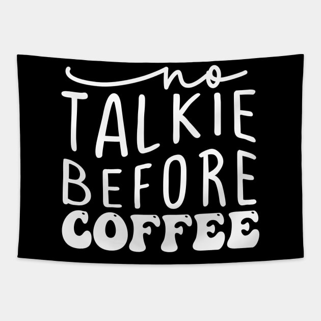 no talkie before coffee Tapestry by lumenoire