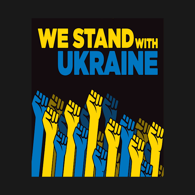 We stand with Ukraine | Ukraine Strong | by Kibria1991