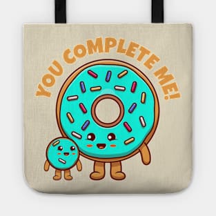 You complete me - cute donuts Tote