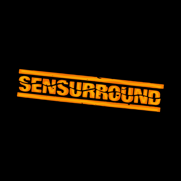 Sensurround by MalcolmDesigns