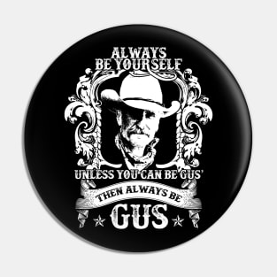 Lonesome dove: Always be yourself Pin