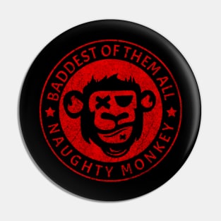 Baddest of them all party red monkey Pin