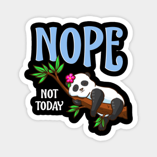 Cute & Funny Nope Not Today Lazy Napping Panda Magnet