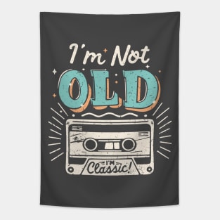 I'm Not Old I'm Classic Tapestry