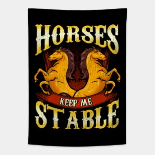 Horses Keep Me Stable Tapestry