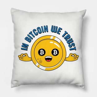 In Bitcoin We Trust - for Crypto Traders and Miners Pillow