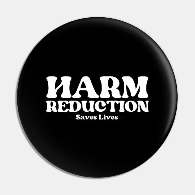 Harm Reduction Pin by HobbyAndArt