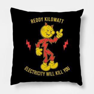 Remember Kids Electricity Will Kill You - Reddy Kilowatt Pillow