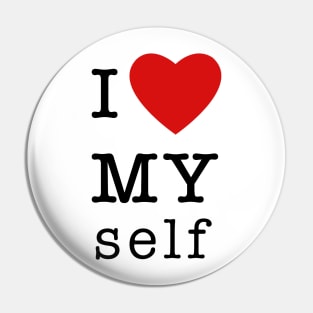 I Love Myself Pin